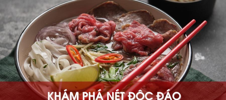 Nét độc đáo của hương vị phở truyền thống